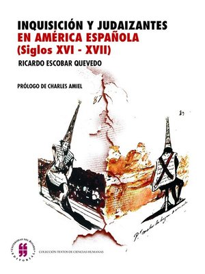 cover image of Inquisición y judaizantes en América española (siglos XVI- XVII)